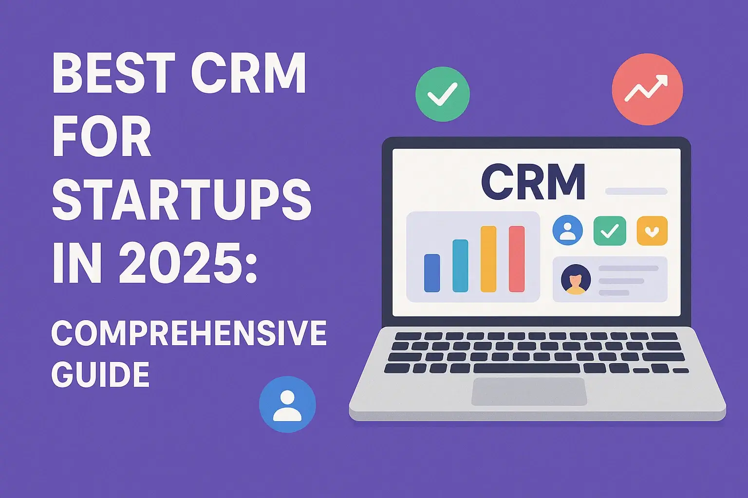 Best CRM for Startups in 2025: Comprehensive Guide Thumbnail